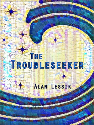 cover image of The Troubleseeker